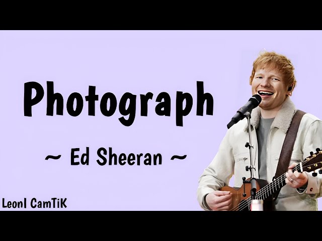 Photograph - Ed Sheeran (speed up reverb + lyrics) Song Tik Tok version class=