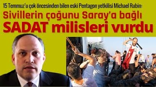 Pentagon eski yetkilisi Michael Rubin 'Sivillerin çoğunu Saray'a bağlı SADAT milisleri vurdu'