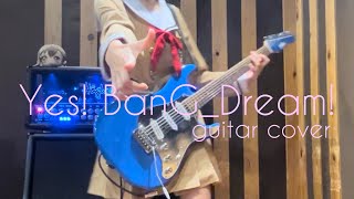 【バンドリ】Yes! BanG_Dream! / Poppin'Party (guitar cover)