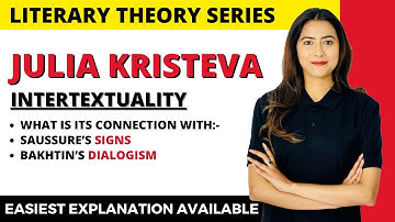 Intertextuality: Julia Kristeva  - NTA UGC NET English Literature - Sunaina Jethani
