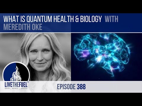What is Quantum Health & Biology with Meredith Oke
