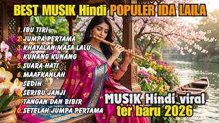 BEST Hindi Nostalgia IDA LAILA 2026| Nostalgia Romantis Sepanjang Masa, Enak Didengar Saat Santai