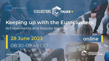 EU Clusters Talks: Keeping up with the Euroclusters: Achievements and lessons learned