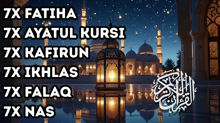 7X FATIHA 7X AYATUL KURSI 7X KAFIRUN 7X IKHLAS 7X FALAQ 7X NAS | EPS 554