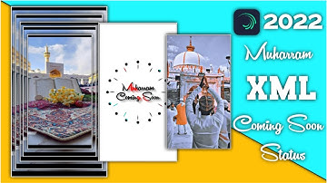🌹 Muharram Coming Soon Video Editing Alight Motion | Muharram Coming Soon XML File Alight Motion