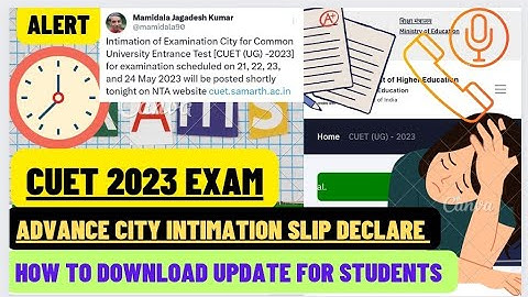 GOOD NEWS CUET-UG ADVANCE CITY INTIMATION SLIP DECLARE 2023 EXAM 💙 HOW TO CHECK ✅#cuet2023 #cuetexam