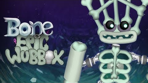 EPIC WUBBOX ON BONE ISLAND (FANMADE)(PREDICATION)(WHAT-IF)