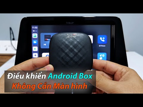 Hướng Dẫn Điều Khiển Android Box Không Cần Màn Hình Xe Ôtô