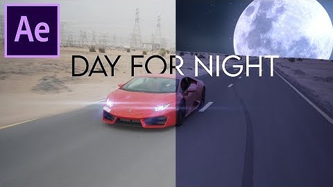 HOW TO CREATE DAY TO NIGHT EFFECT -  AFTER EFFECTS