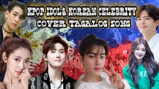Kpop idols and Korean celebrity singing tagalog song