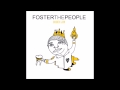 Foster the People - Broken Jaw