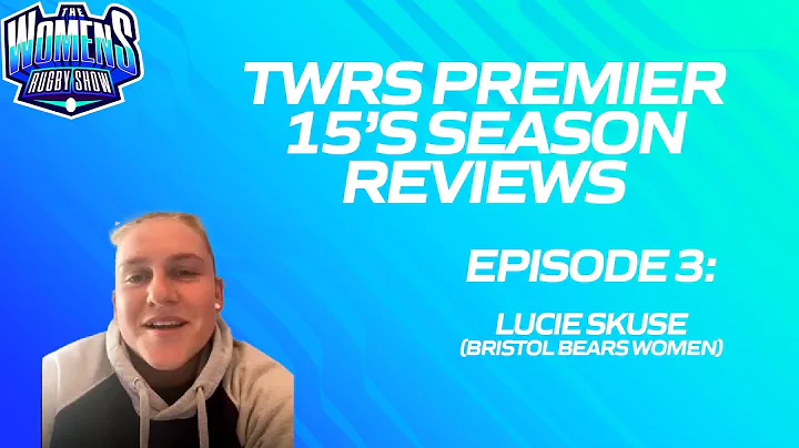 End of Season Review Episode 3 - Lucie Skuse (Bris...