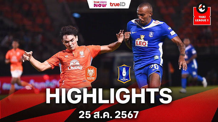 ไฮไลท์ไทยลีก : ราชบุรี เอฟซี vs บีจี ปทุม ยูไนเต็ด