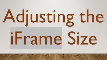 Adjusting the iFrame Size