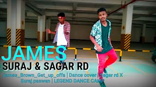 Jamesbrowngetupoffa Dance Cover Sagar Rd X Suraj Paswan Ldc