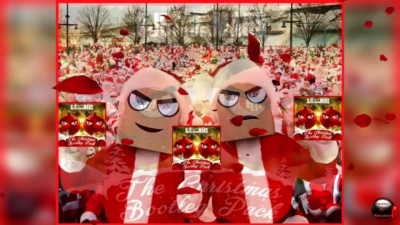 Djs From Mars Bootleg Pack - Christmas Mashup 2021 - Banner Dj-Nounours  Mashup