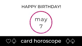 May 7 Taurus: Birthday Card Horoscope