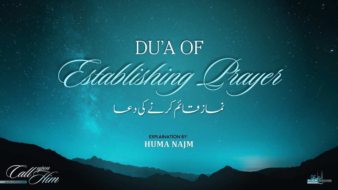 Dua of Establishing Prayer