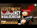 Complete timeline of balochistan insurgency  will pakistan break again  critical analysis