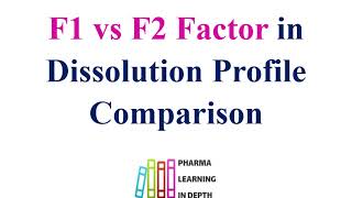 F1 Vs F2 Factor In Dissolution Profile Comparison
