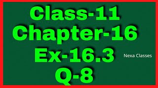 Ex-16.3 Q-8 Class 11 ( Probability ) NCERT Math || Q8 Ex 16.3 Class 11 Math || Class 11 Ex 16.3 Q8