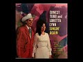 Singin' Again [1967] - Ernest Tubb And Loretta Lynn