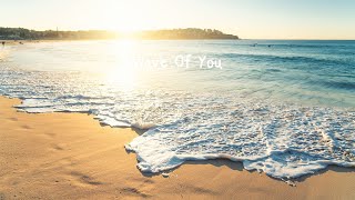 Surfaces - Wave Of You