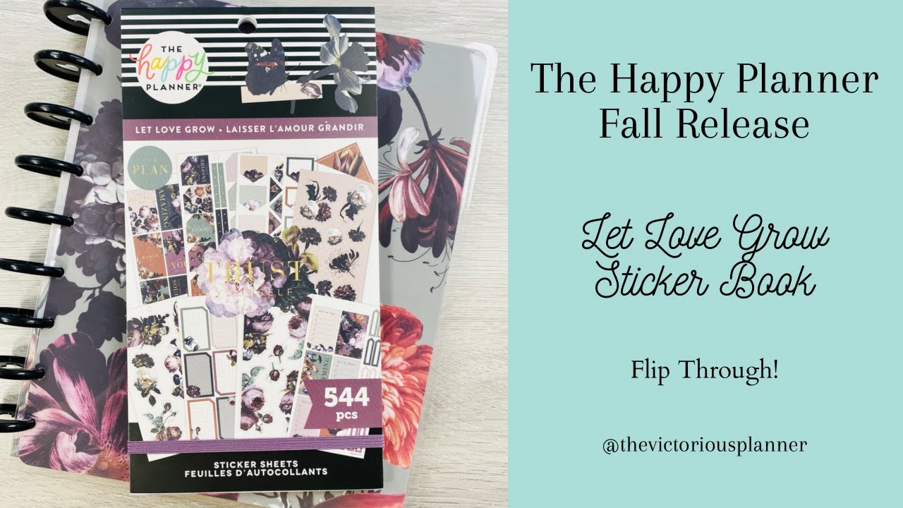 Let Love Grow Sticker Book FLIP THROUGH! | The Happy Planner Fall 2021 Release | Floral Stickers