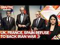 UK, France, Spain Draw the Line, Refuse to Back Trump’s Iran War | WION BREAKING