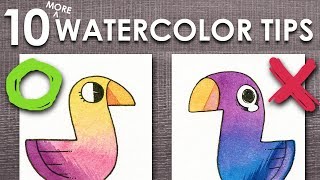 10 (MORE) WATERCOLOR TIPS ( For Beginners!)