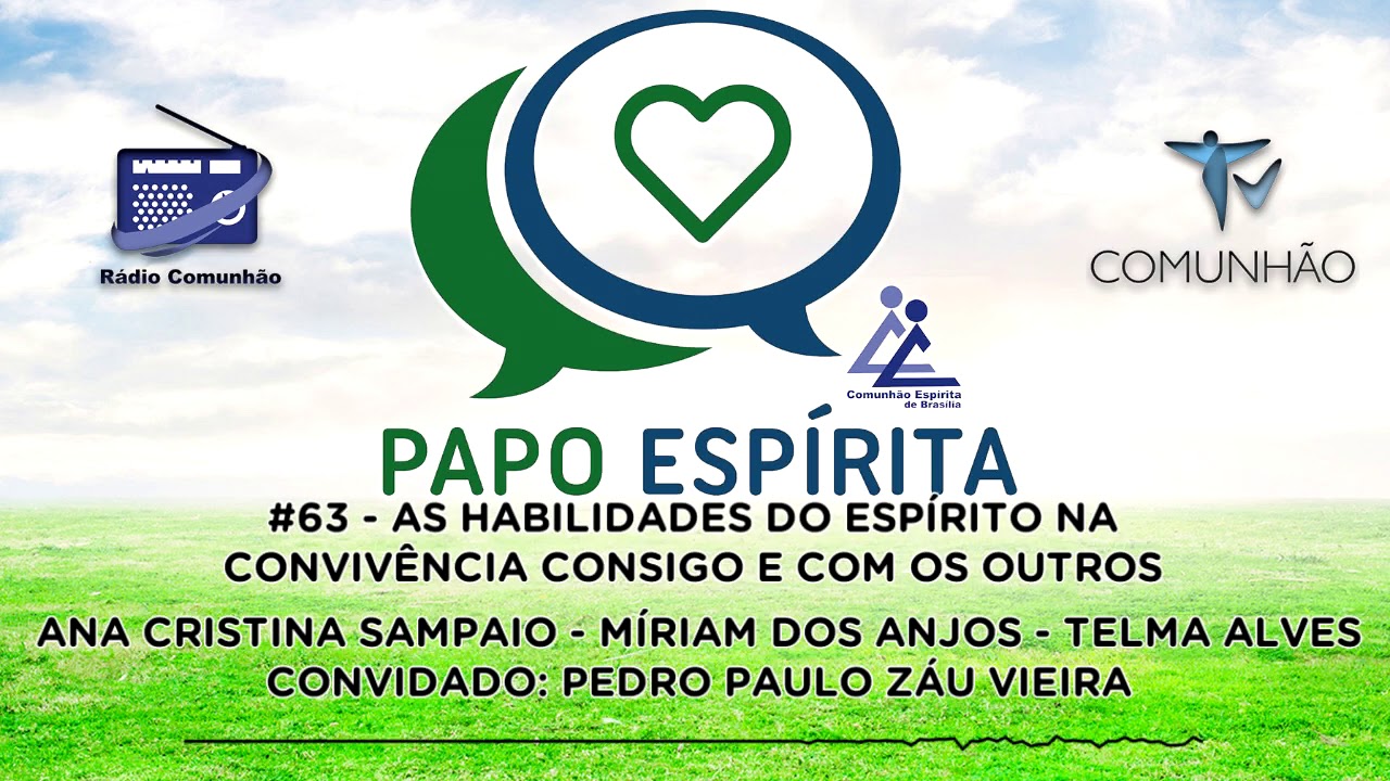 PAPO ESPÍRITA | #63 - As habilidades do espírito consigo e com os outros - Pedro Paulo Záu Vieira espiritualidade sinonimo