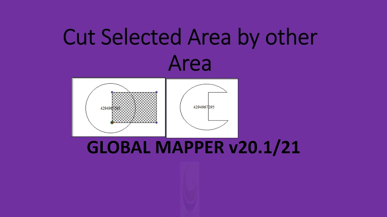 Global Mapper in Cut Selected Area by other Area - YouTube