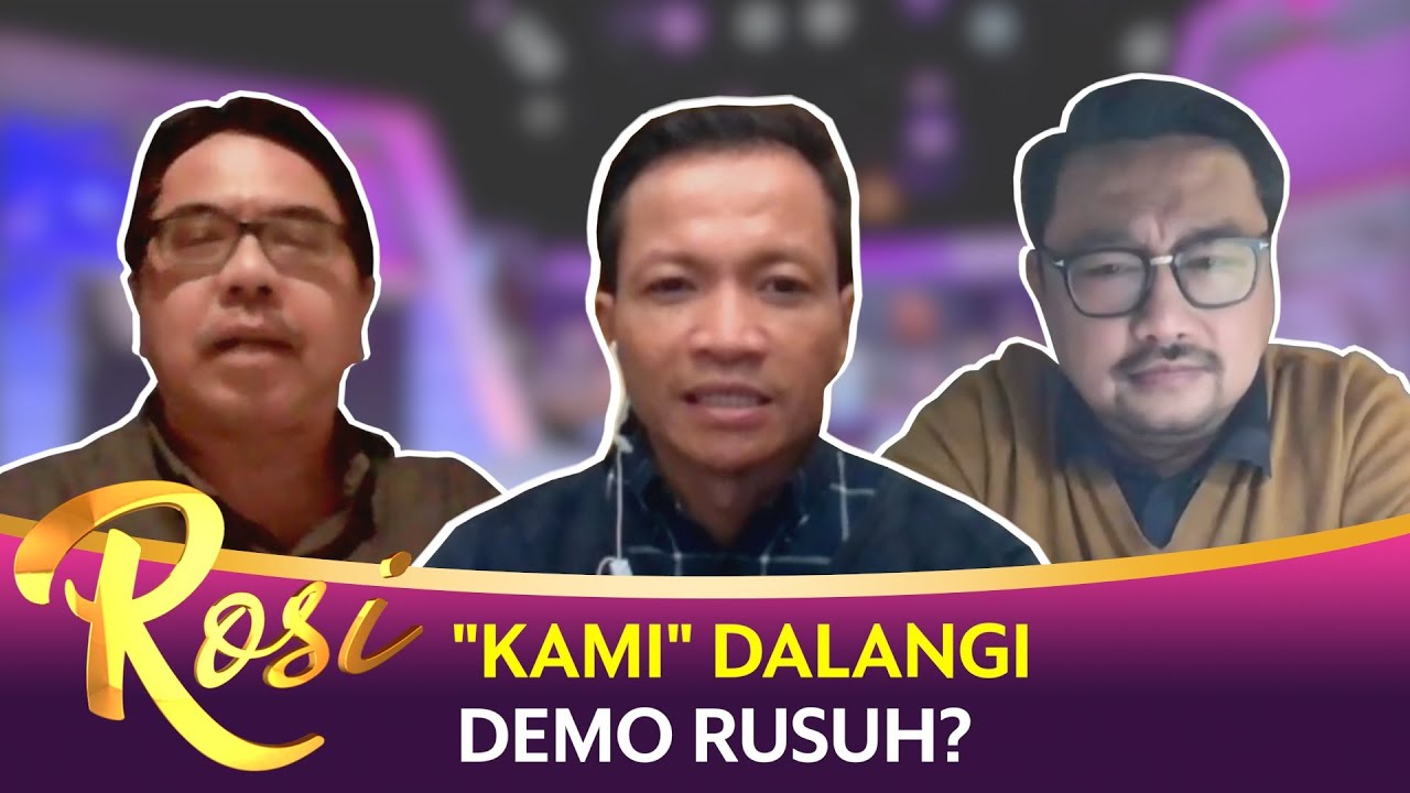 Polisi Harus Buktikan 'KAMI' Dalang Demo Rusuh UU Cipta Kerja - ROSI (Bag 1)
