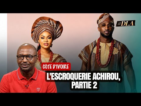 IVORY COAST: FURTHER REVELATIONS ABOUT THE "BILLIONAIRE" ACHIROU OF THE AGROSOURCES GROUP