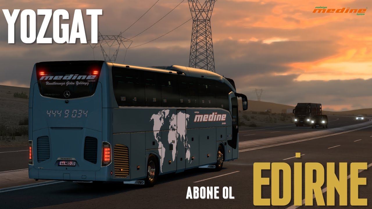 Malatya Medine Turizm ile Yozgat – Edirne  Seferi