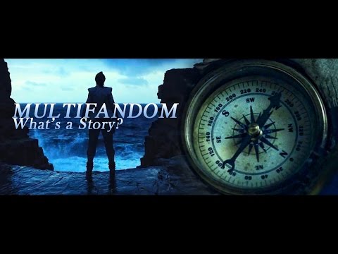 Multifandom -What's a Story?-