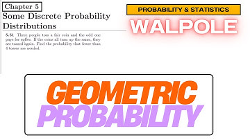 5.51: Geometric Probability Distribution | Exercise Solution of Probability & Statistics by Walpole