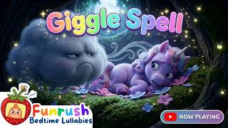 Sparkle the Unicorn's Giggle Spell 🦄✨ Turns Grumpy Thoughts into Giggles | Funrush Bedtime Stories