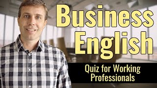 BUSINESS ENGLISH | Quiz for Working Professionals