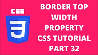 Border Top Width CSS | CSS Tutorial Part 32