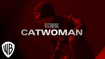 The Batman | Becoming Catwoman | Warner Bros. Entertainment