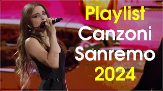 CANZONI SANREMO 2024 PLAYLIST - MIX ESTATE 2024 - ANNALISA, ANGELINA MANGO, IRAMA, MR RAIN, MAHMOOD