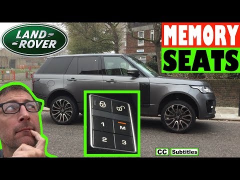 How to set Memory Seats on Range Rover and recall settings
