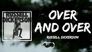 Russell Dickerson - Over And Over (Lyrics)