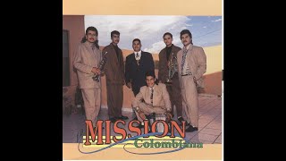 Video thumbnail of "Cumbia Regiomontana - La Mission Colombiana"