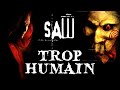 Comment la saga SAW définit l'HUMANITÉ ? thumbnail