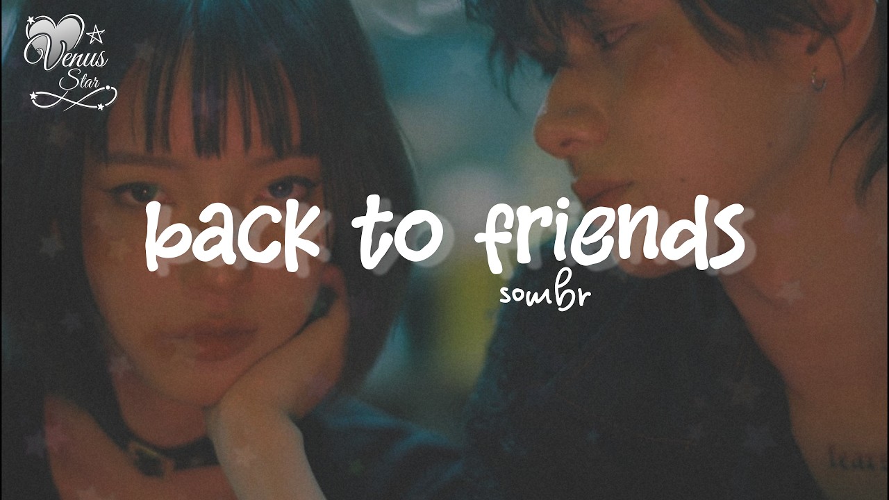 sombr - back to friends (Sub. Español)