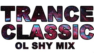 TRANCE CLASSIC - OL SHY MIX