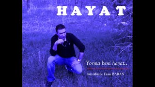 Yorma Beni HAYAT - ERSİN BARAN Resimi