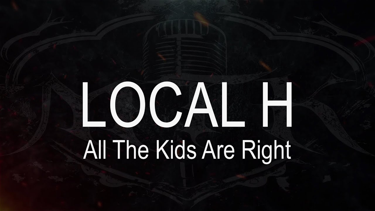 Local H || All The Kids Are Right [ Karaoke + Instrumental ] - YouTube